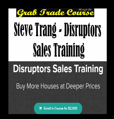 Disruptors Sales Training with Steve Trang