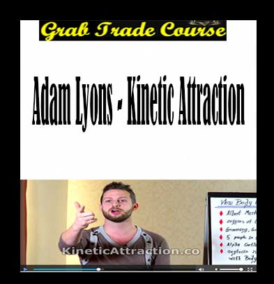 Kinetic Attraction with Adam Lyons