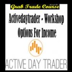 Workshop Options For Income with Activedaytrader