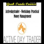Workshop: Practical Money Management with Activedaytrader
