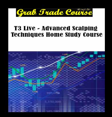 Advanced Scalping Techniques Home Study Course with T3 Live