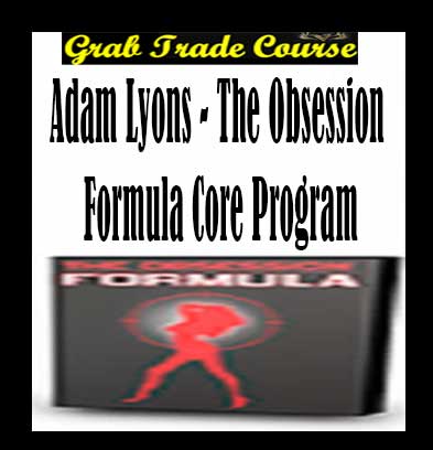 The Obsession Formula Core Program with Adam Lyons