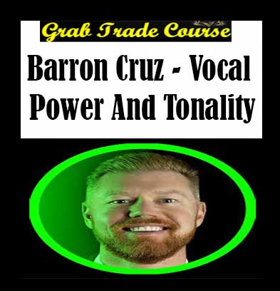 Vocal Power and Tonality with Barron Cruz